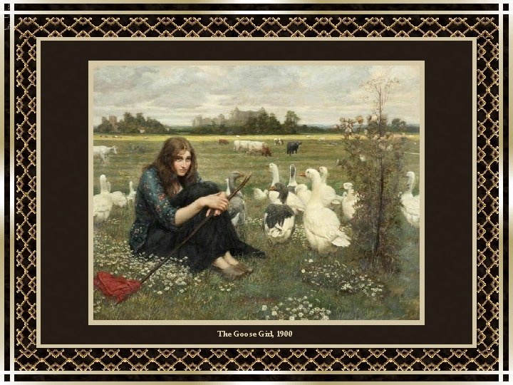The Goose Girl, 1900 