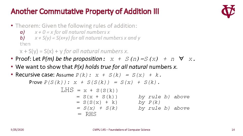 Another Commutative Property of Addition III • Theorem: Given the following rules of addition:
