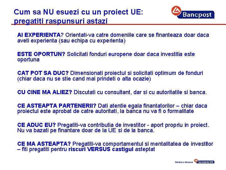 Cum sa NU esuezi cu un proiect UE: pregatiti raspunsuri astazi AI EXPERIENTA? Orientati-va