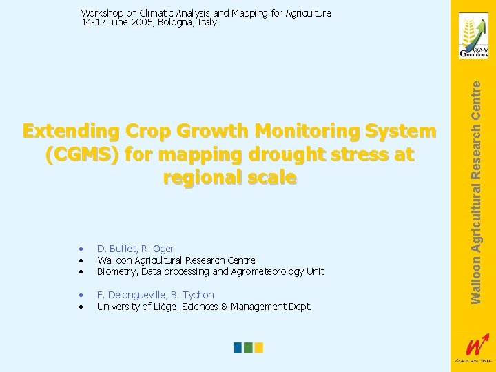 Extending Crop Growth Monitoring System (CGMS) for mapping drought stress at regional scale •