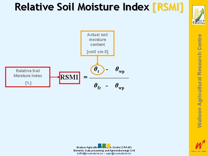 Actual soil moisture content [cm 3 cm-3] Relative Soil Moisture Index [%] RSMI =