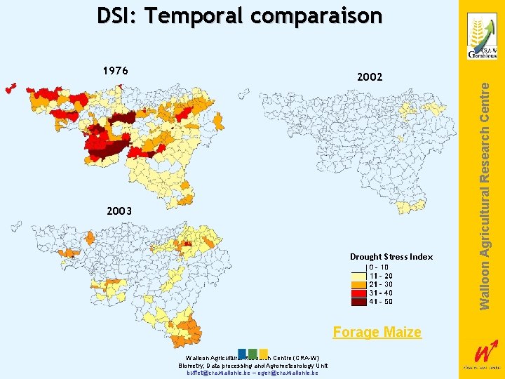 1976 2002 2003 Drought Stress Index Forage Maize Walloon Agricultural Research Centre (CRA-W) Biometry,