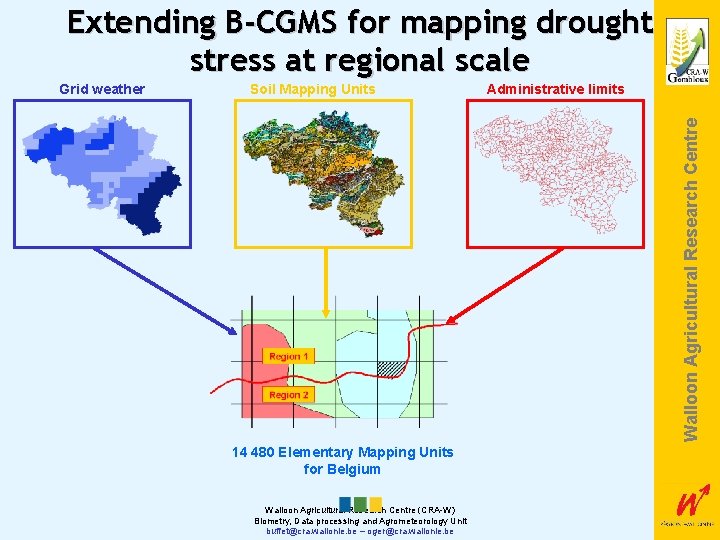 Extending B-CGMS for mapping drought stress at regional scale Soil Mapping Units Administrative limits