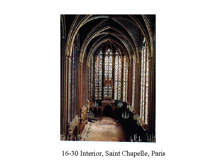 16 -30 Interior, Saint Chapelle, Paris 
