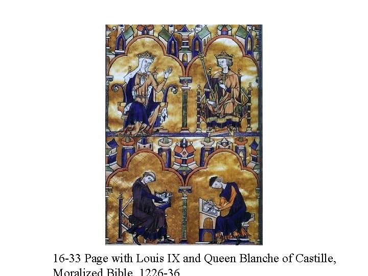 16 -33 Page with Louis IX and Queen Blanche of Castille, 