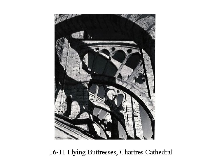 16 -11 Flying Buttresses, Chartres Cathedral 