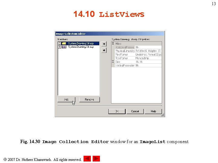 13 14. 10 List. Views Fig. 14. 30 Image Collection Editor window for an