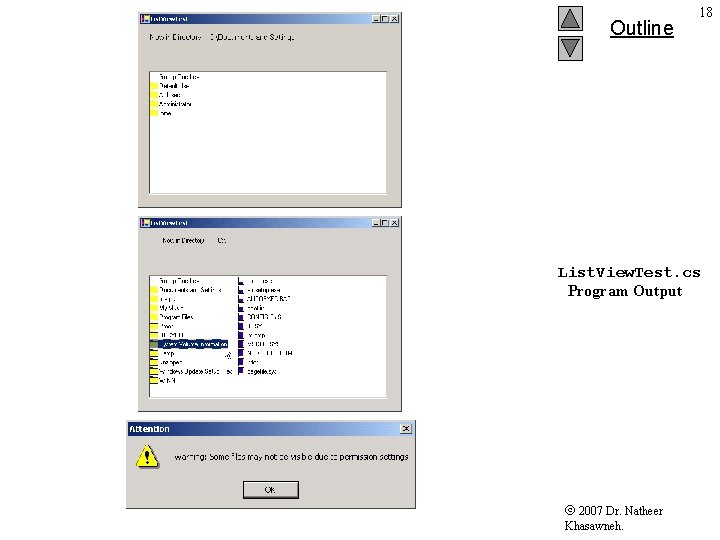 Outline 18 List. View. Test. cs Program Output 2007 Dr. Natheer Khasawneh. 