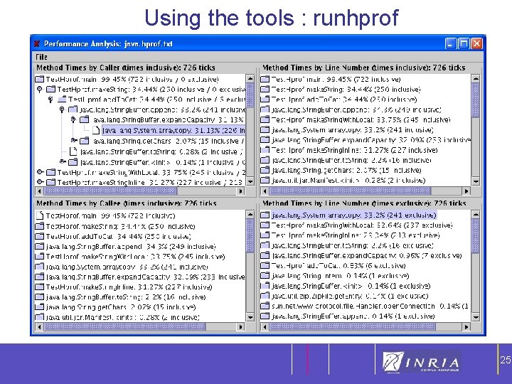 Using the tools : runhprof 25 25 