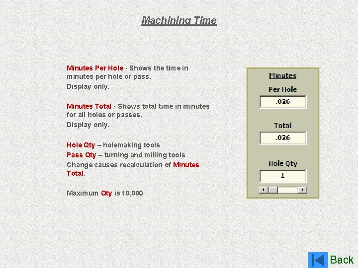 Machining Time Minutes Per Hole - Shows the time in minutes per hole or