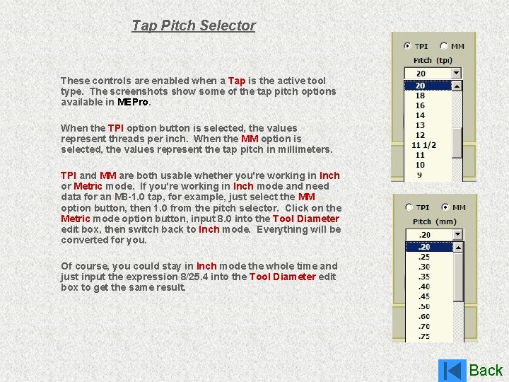 Tap Pitch Selector These controls are enabled when a Tap is the active tool