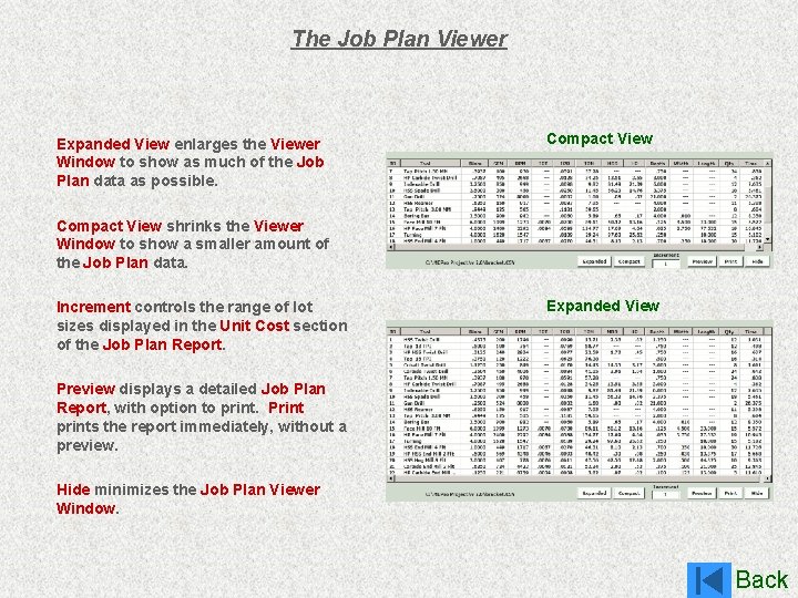 The Job Plan Viewer Expanded View enlarges the Viewer Window to show as much