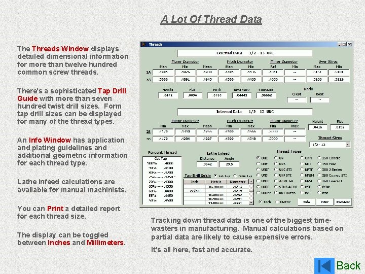 A Lot Of Thread Data The Threads Window displays detailed dimensional information for more