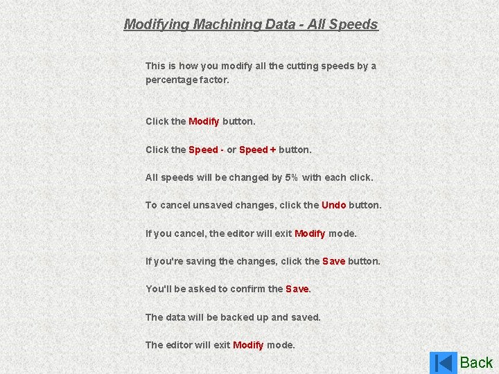 Modifying Machining Data - All Speeds This is how you modify all the cutting