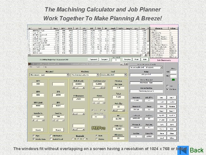 The Machining Calculator and Job Planner Work Together To Make Planning A Breeze! The