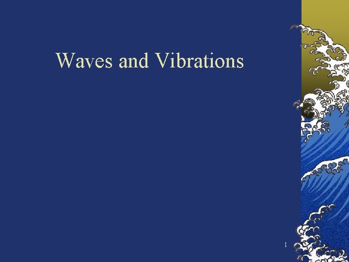 Waves and Vibrations 1 