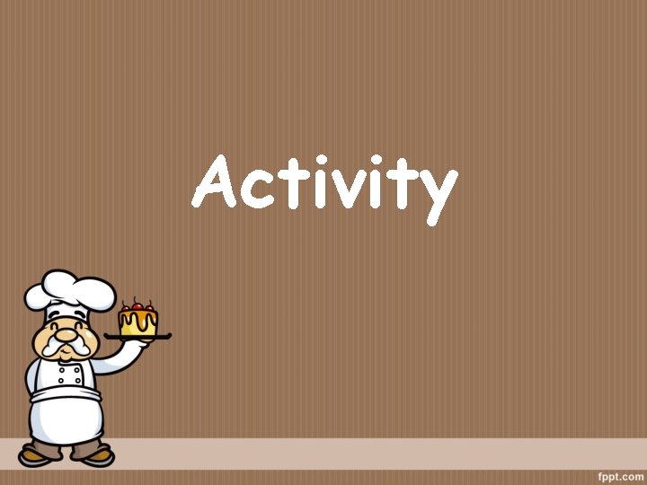 Activity Activity