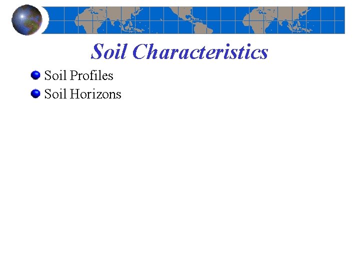 Soil Characteristics Soil Profiles Soil Horizons 