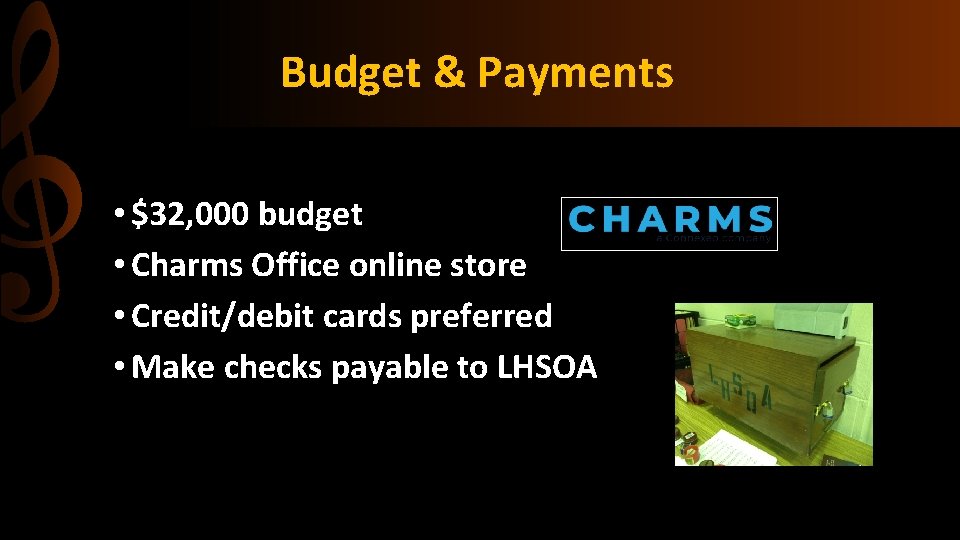Budget & Payments • $32, 000 budget • Charms Office online store • Credit/debit