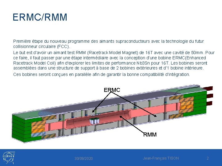 ERMC/RMM Première étape du nouveau programme des aimants supraconducteurs avec la technologie du futur