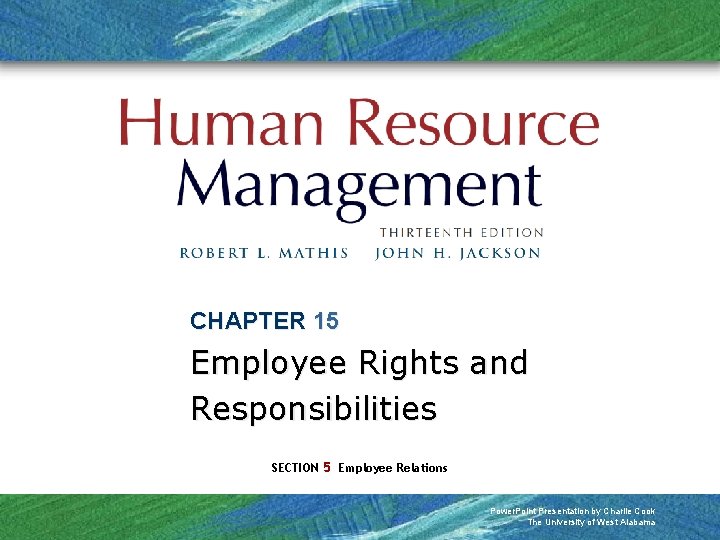 CHAPTER 15 Employee Rights and Responsibilities SECTION 5 Employee Relations Power. Point Presentation by