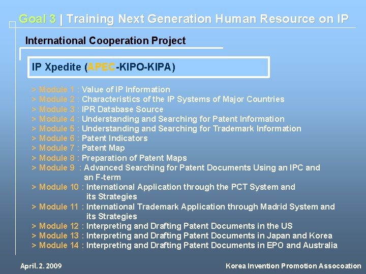Goal 3 | Training Next Generation Human Resource on IP International Cooperation Project IP