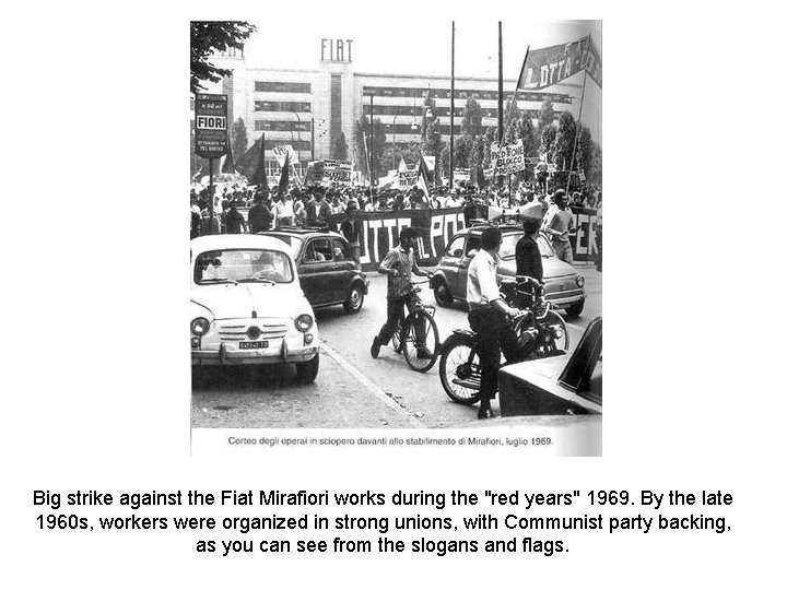 Big strike against the Fiat Mirafiori works during the "red years" 1969. By the