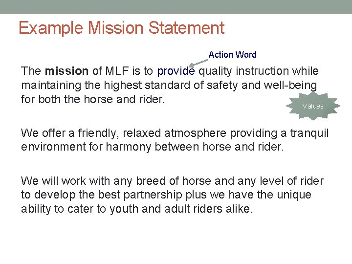 Example Mission Statement Action Word The mission of MLF is to provide quality instruction