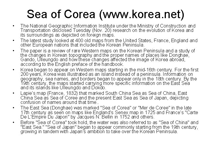 Sea of Corea (www. korea. net) • • The National Geographic Information Institute under