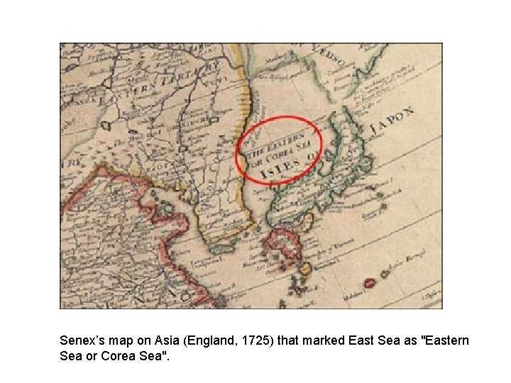 Senex’s map on Asia (England, 1725) that marked East Sea as "Eastern Sea or