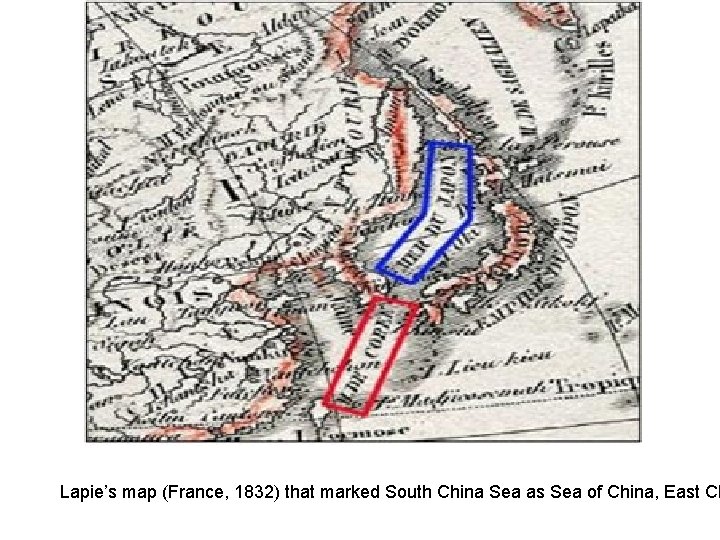 Lapie’s map (France, 1832) that marked South China Sea as Sea of China, East
