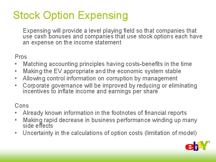 Stock Option Expensing will provide a level playing field so that companies that use