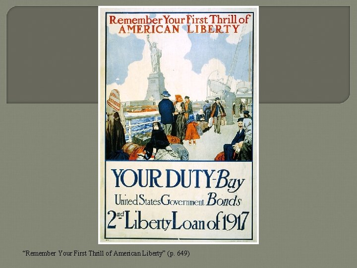 “Remember Your First Thrill of American Liberty” (p. 649) 