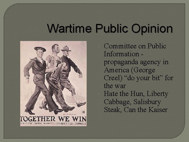 Wartime Public Opinion Committee on Public Information propaganda agency in America (George Creel) “do