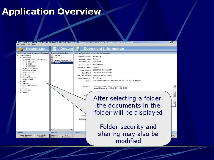 Application Overview After selecting a folder, the documents in the folder will be displayed