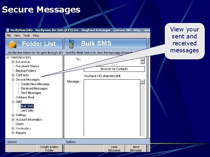 Secure Messages View your sent and received messages 