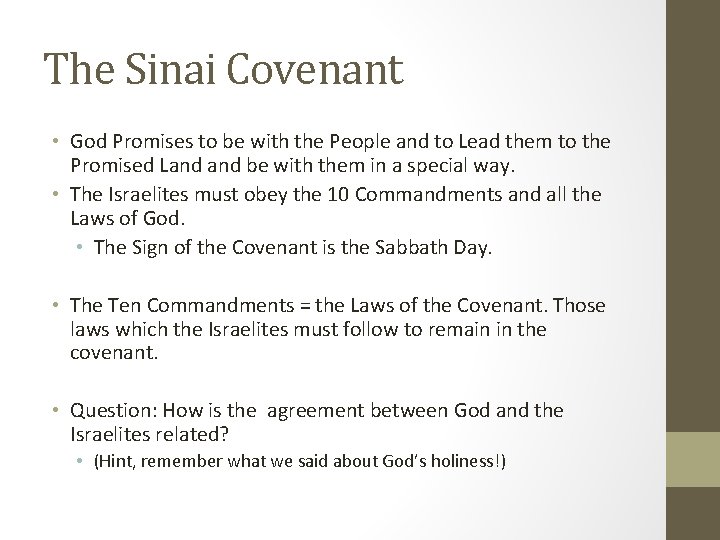 The Sinai Covenant • God Promises to be with the People and to Lead