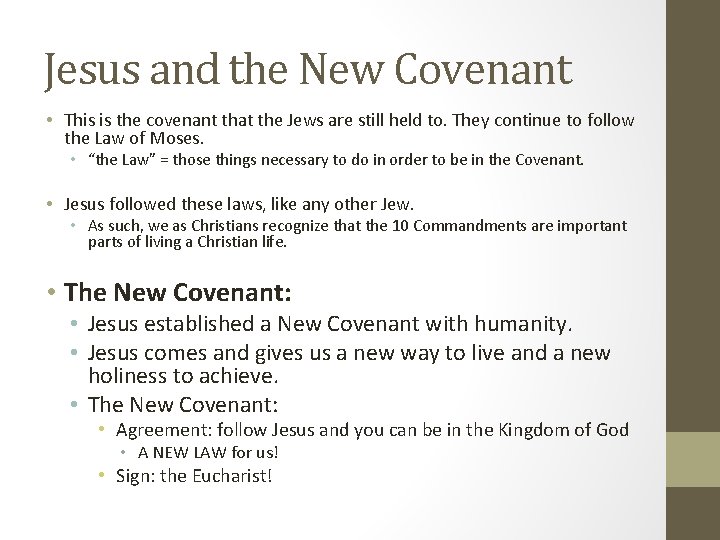 Jesus and the New Covenant • This is the covenant that the Jews are