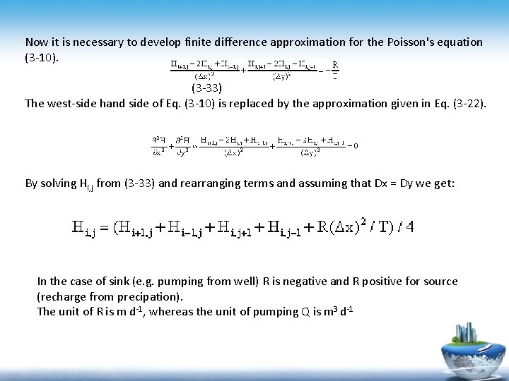 Now it is necessary to develop finite difference approximation for the Poisson's equation (3