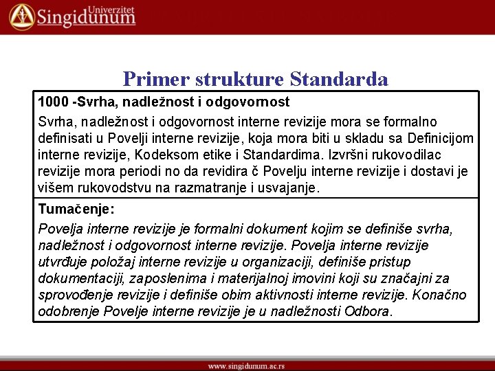 Primer strukture Standarda 1000 -Svrha, nadležnost i odgovornost interne revizije mora se formalno definisati