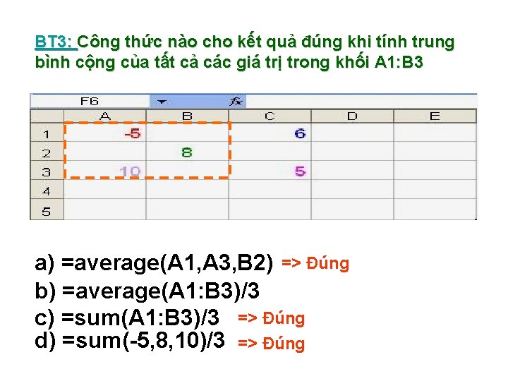 BT 3: Công thức nào cho kết quả đúng khi tính trung bình cộng