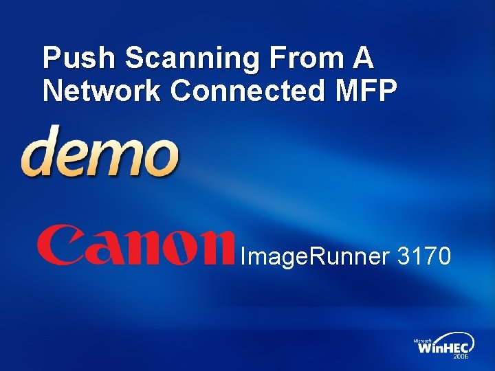 Push Scanning From A Network Connected MFP Image. Runner 3170 