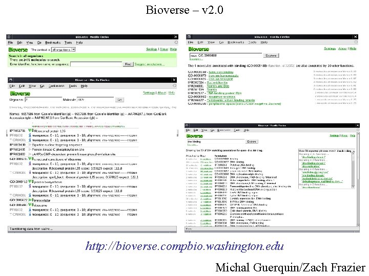 Bioverse – v 2. 0 http: //bioverse. compbio. washington. edu Michal Guerquin/Zach Frazier 