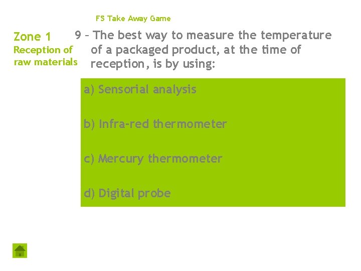 FS Take Away Game 9 – The best way to measure the temperature Reception