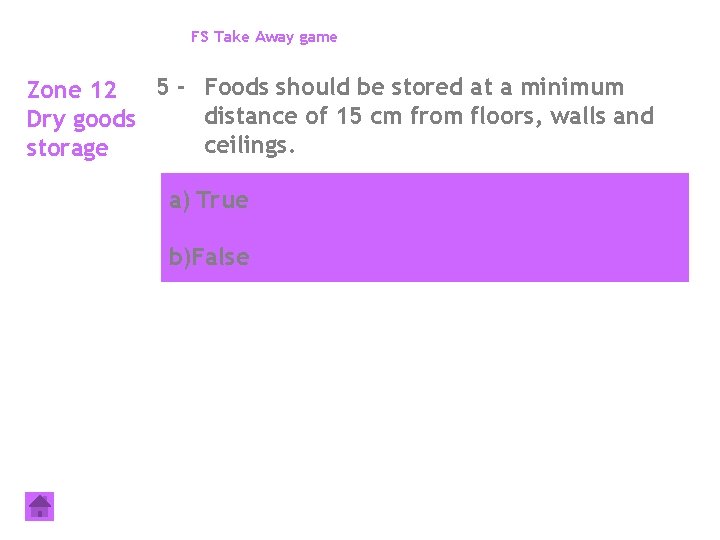 FS Take Away game 5 - Foods should be stored at a minimum Zone