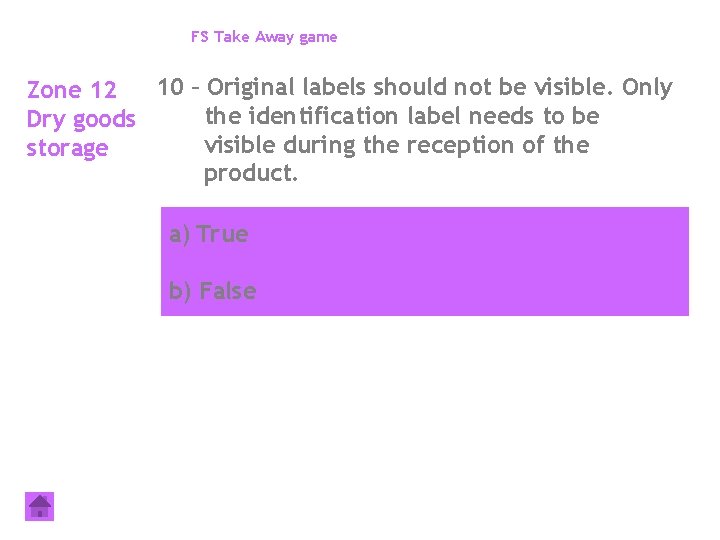 FS Take Away game 10 – Original labels should not be visible. Only Zone