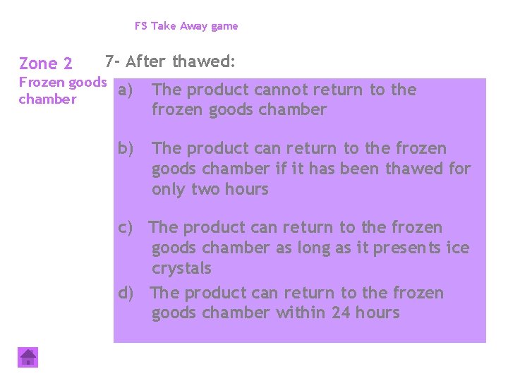 FS Take Away game Zone 2 7 - After thawed: Frozen goods chamber a)