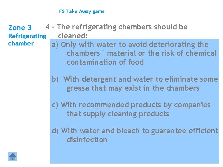 FS Take Away game 4 - The refrigerating chambers should be Refrigerating cleaned: chamber