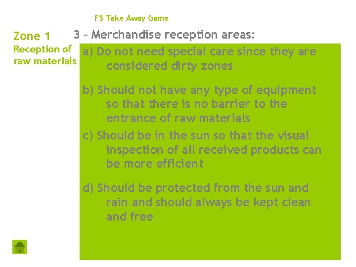 FS Take Away Game 3 – Merchandise reception areas: Reception of a) Do not