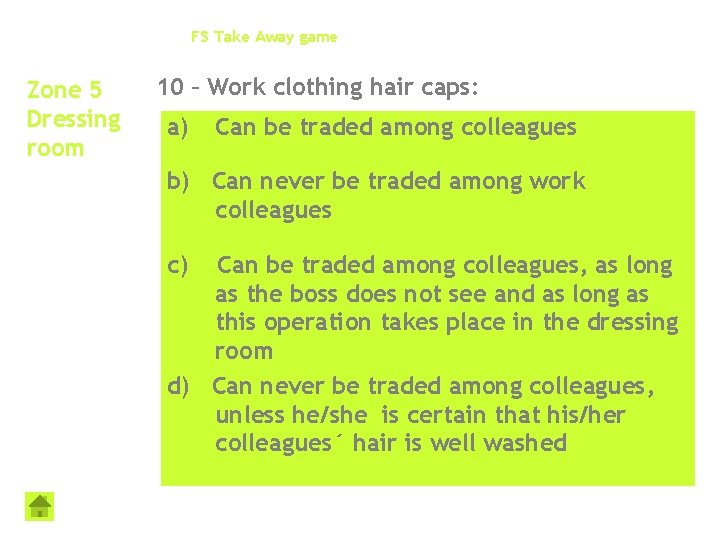 FS Take Away game Zone 5 Dressing room 10 – Work clothing hair caps: